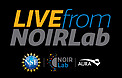 Educational Program: Live from NOIRLab