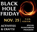 Electronic Poster: Black Hole Friday