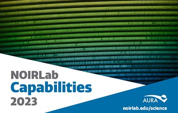 New Publications Highlight the Unparalleled Capabilities of NSF’s NOIRLab