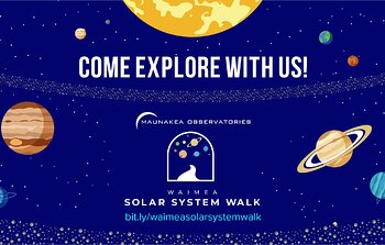 Take a Walk Through the Solar System at Waimea, Hawaiʻi
