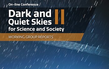 Publican informes de los grupos de trabajo de Cielos Oscuros y Tranquilos para la Ciencia y la Sociedad II