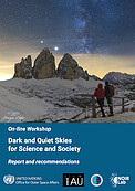 The report of the online conferences Dark and Quiet Skies for Science and Society I (co-organized by UNOOSA, the IAU, and Spain, with support from NOIRLab) 