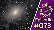 Cosmoview Episodio 73: Las capas estelares de una cebolla galáctica