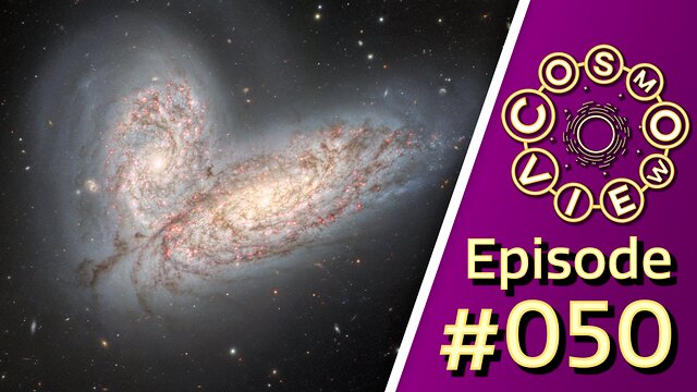 Cosmoview Episode 50: The Merging Galaxy Pair NGC 4568 and NGC 4567